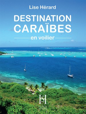 cover image of DESTINATION CARAÏBES en voilier